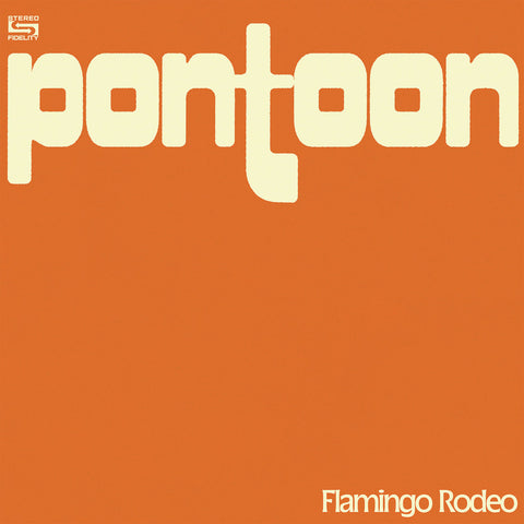 Flamingo Rodeo – Pontoon - New LP Record 2022 silveradocustomhomesinc Swamp Green Vinyl & Numbered to 70 - Linz Psychedelic Rock / Indie Rock / Country Rock