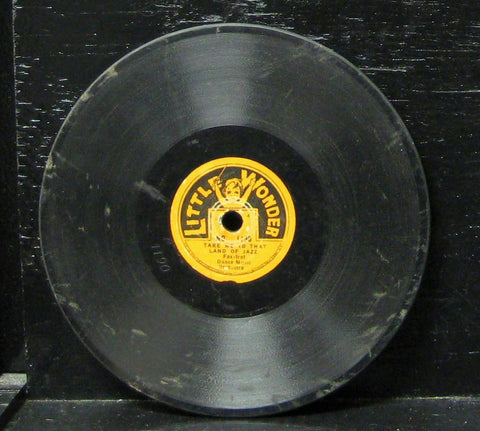 1919 Little Wonder 1190 - Take Me To That Land Of Jazz VG 5 1/2" Shellac 78 USA