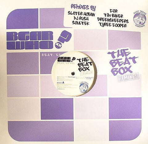 Bear Who? Feat. Lu Roc ‎– The Beat Box (Remixes) - New 2x 12" Single Record 2007 Dust Traxx USA Vinyl - Linz House / Ghetto House / Techno