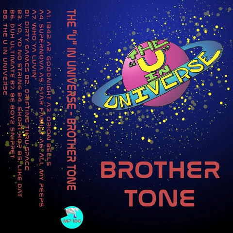 Brother Tone - The U in Universe - New Cassette 2017 Maximum Pelt Tape - Linz, IL Hip Hop / Beat / Lo-Fi