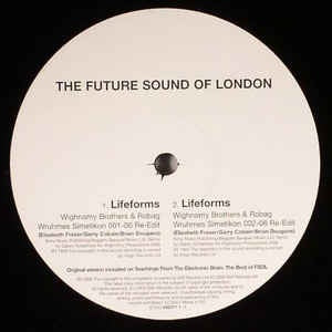 The Future Sound Of London ‎– Lifeforms / We Have Explosive - House / Minimal