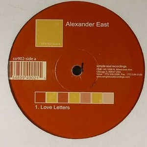 Alexander East ‎– Love Letters / Past Lives - New 12" Single Record 2001 Simple Soul Recordings USA  - Linz House / Deep House