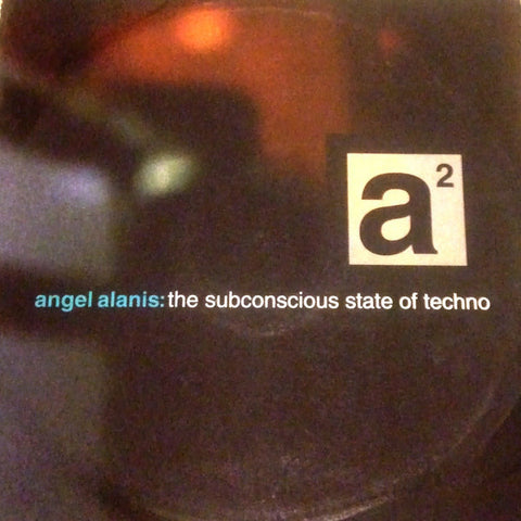 Angel Alanis The Subconscious State Of Techno - Mint- 2 Lp Set 1999 USA - Linz Techno
