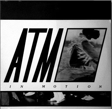 ATM ‎– In Motion - Mint- 12" Single Record 1987 AEMMP USA Linz Vinyl - House / Funky