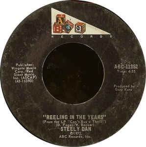 Steely Dan ‎– Reeling In The Years / Only A Fool Would Say That VG - 7" Single 45RPM 1972 ABC USA - Rock/Pop