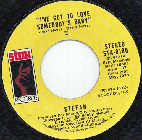 Stefan -  I've Got To Love Somebody's Baby - VG 45rpm 1973 USA - Soul