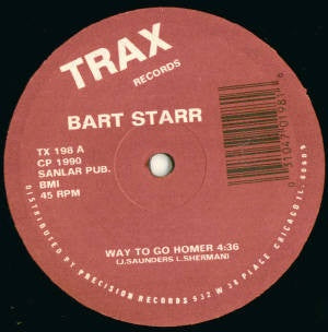 Bart Starr ‎– Way To Go Homer - VG+ 12" Single 1990 USA Trax Vinyl - Linz House / Acid House