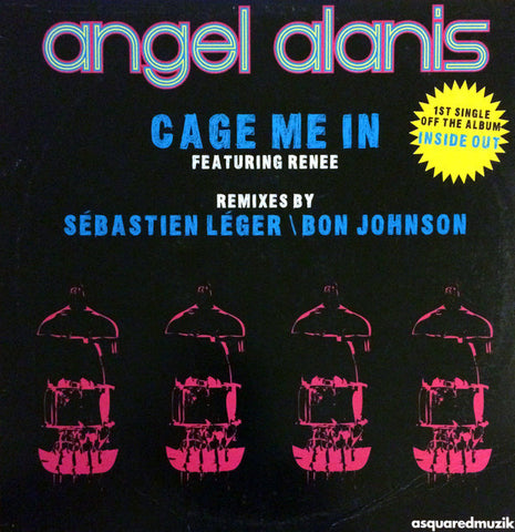 Angel Alanis Featuring Renee – Cage Me In - New LP Record 2007 A Squared Muzik USA Vinyl - Linz House / Electro