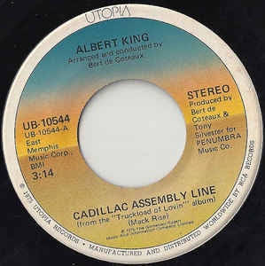 Albert King- Cadillac Assembly Line / Nobody Wants A Loser- VG+ 7" Single 45RPM- 1976 Utopia USA- Blues/Linz Blues